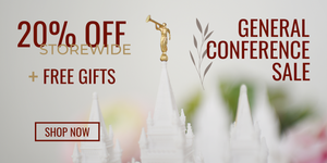 General Conference Sale 20% off Storewide + Free gifts